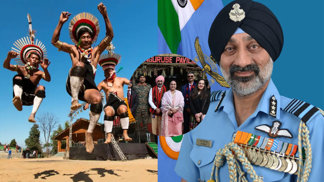 हॉर्नबिल महोत्सव में पहुंचे वायुसेना प्रमुख